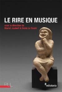 Le rire en musique