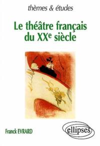 Le théâtre français du XXe siècle