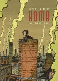 Koma. Vol. 1. La voix des cheminées