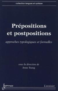 Prépositions et postpositions : approches typologiques et formelles