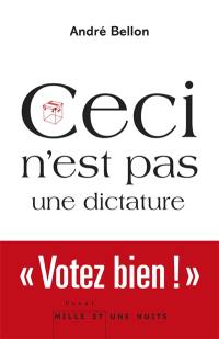 Ceci n'est pas une dictature