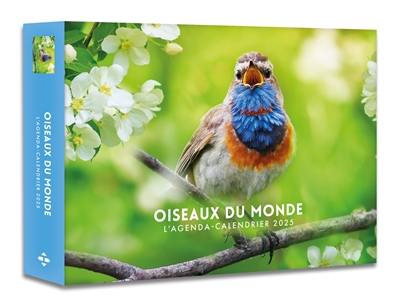 Oiseaux du monde : l'agenda-calendrier 2025