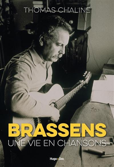 Brassens : une vie en chansons