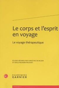 Le corps et l'esprit en voyage : le voyage thérapeutique