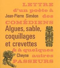 Algues, sable, coquillages et crevettes : lettre d'un poète à des comédiens et à quelques autres passeurs