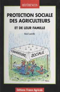 Protection sociale des agriculteurs et de leur famille