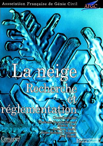 La neige : recherche et réglementation