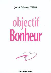 Objectif bonheur