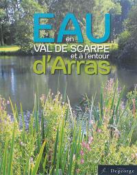 Eau en val de Scarpe et à l'entour d'Arras