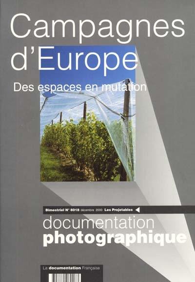 Documentation photographique (La), n° 8018. Campagnes d'Europe : des espaces en mutation