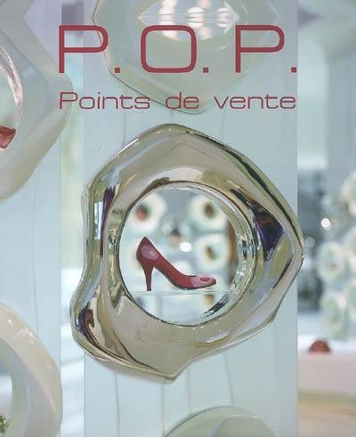 P.O.P. : points de vente