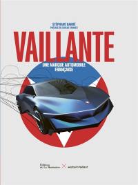 Vaillante : une marque automobile française