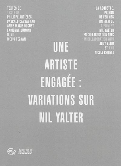 Une artiste engagée : variations sur Nil Yalter