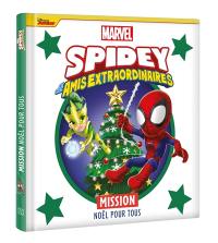 Spidey et ses amis extraordinaires. Mission Noël pour tous