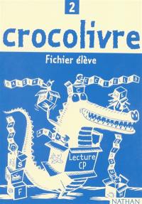 Crocolivre lecture CP : fichier élève 2