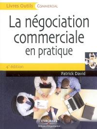 La négociation commerciale en pratique