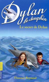 Dylan le dauphin. Vol. 12. Le secret de Dylan