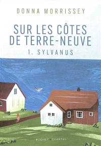 Sur les côtes de Terre-Neuve. Vol. 1. Sylvanus