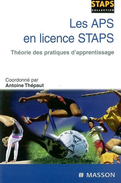 Les APS en licence STAPS : théorie des pratiques d'apprentissage