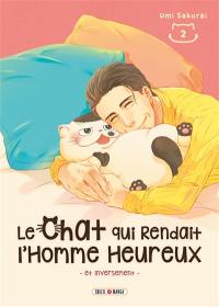 Le chat qui rendait l'homme heureux : et inversement. Vol. 2