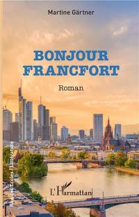 Bonjour Francfort