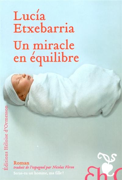 Un miracle en équilibre