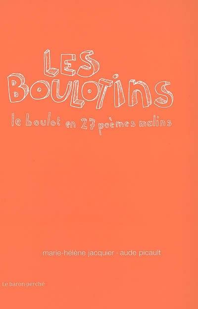 Les boulotins : le boulot en 27 poèmes malins