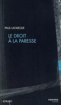 Le droit à la paresse