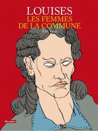 Louises : les femmes de la Commune