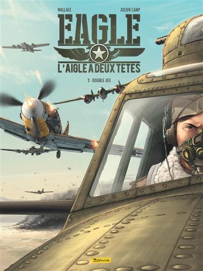 L'aigle à deux têtes : Eagle. Vol. 2. Double jeu