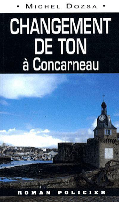 Changement de ton à Concarneau