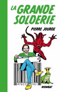 La grande solderie : trois parodies