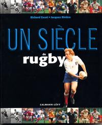 Un siècle de rugby