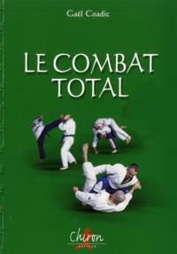 Le combat total : histoire, techniques et entraînement au bugeï