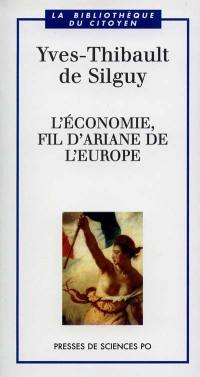 L'économie, fil d'Ariane de l'Europe