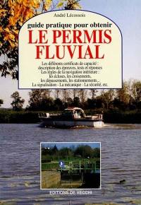 Guide pratique pour obtenir le permis fluvial