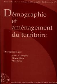 Démographie et aménagement du territoire : actes du Xe Colloque national de démographie