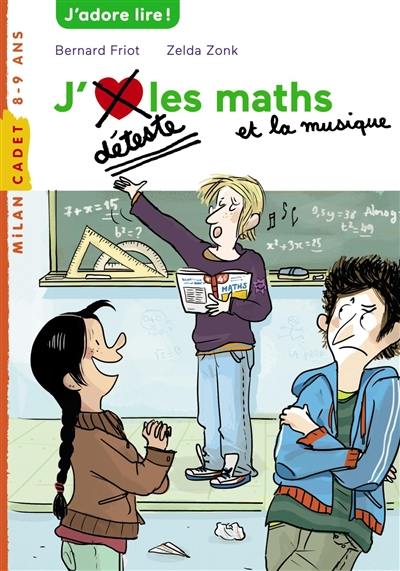 J'déteste les maths et la musique