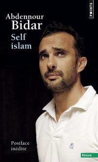 Self islam : histoire d'un islam personnel