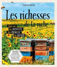 Les richesses de la ruche : tout sur les bienfaits des produits du rucher