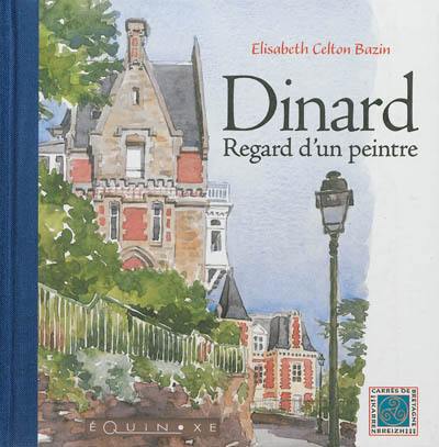 Dinard : regard d'un peintre