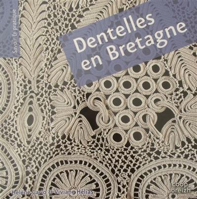 Dentelles en Bretagne : crochet, filet et broderie découpée