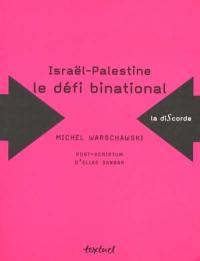 Israël-Palestine : le défi binational