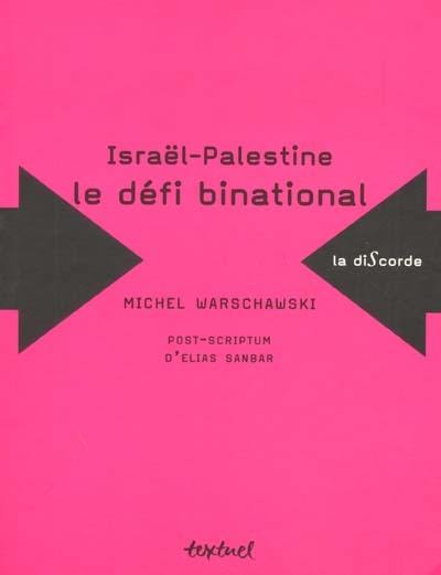 Israël-Palestine : le défi binational