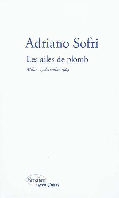 Les ailes de plomb : Milan, 15 décembre 1969