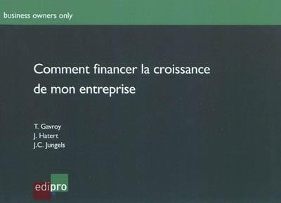 Comment financer la croissance de mon entreprise