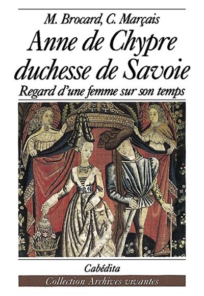 Anne de Chypre, duchesse de Savoie : 1418-1462