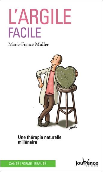 L'argile facile : une thérapie naturelle millénaire