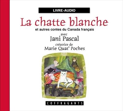 La chatte blanche et autres contes du Canada français