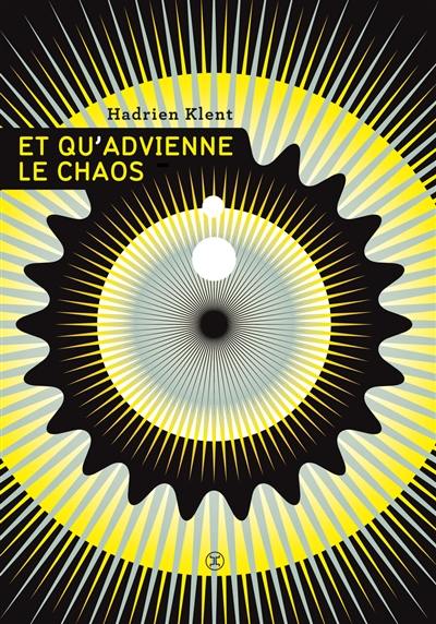 Et qu'advienne le chaos